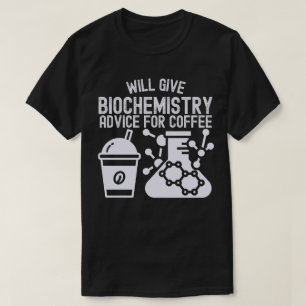 T-shirt Donnera des conseils de biochimie pour le café