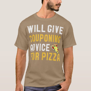 T-shirt Donnera Des Conseils De Couponing Pour Pizza Funny