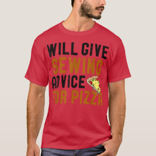 T-shirt Donnera Des Conseils De Couture Pour Pizza Drôle D