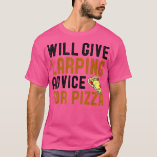 T-shirt Donnera Des Conseils De Larve Pour Pizza Funny Lar