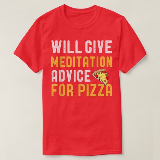 T-shirt Donnera Des Conseils De Méditation Pour Pizza Funn (Design devant)