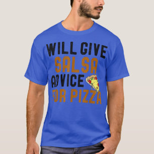 T-shirt Donnera Des Conseils De Salsa Pour Pizza Dancing J
