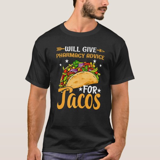T-shirt Donnera des conseils en pharmacie Tacos Pharmacist (Devant)