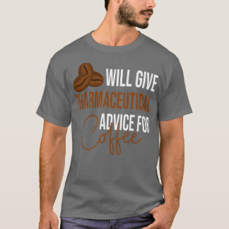T-shirt Donnera des conseils pharmaceutiques pour Café Fun