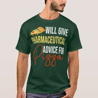 T-shirt Donnera des conseils pharmaceutiques pour Pizza Fu