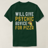T-shirt Donnera Des Conseils Psychiques Pour Pizza Funny P (Design devant)