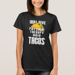 T-shirt Donnera La Thérapie Physique Pour Thérapiste Tacos