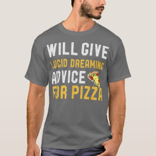 T-shirt Donnera Lucid Dream Conseils Pour Pizza Funny Sa
