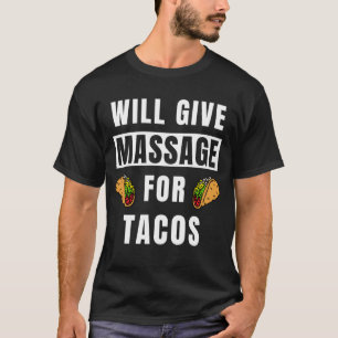 T-shirt Donnera Massage Pour Tacos Thérapeutique Massage L