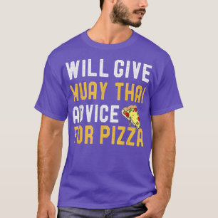 T-shirt Donnera Muay Thai Conseils Pour Pizza Funny Mied M