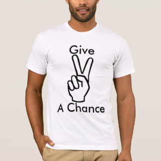 T-shirt Donnez à paix une occasion