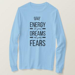 T-shirt Donnez De L'Énergie À Vos Rêves Citation Inspir