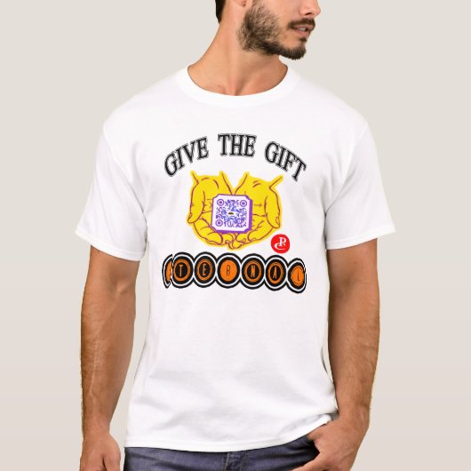 T-shirt Donnez le cadeau ÉTERNEL (Devant)