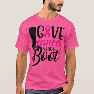 T-shirt Donnez le cancer à la botte