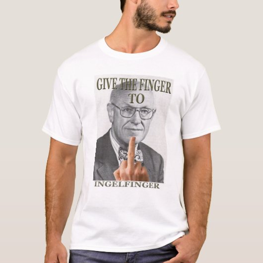 T-shirt "Donnez le doigt à Ingelfinger " (Devant)