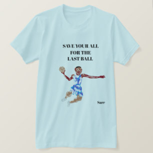 T-Shirt : Donnez-Le Tout