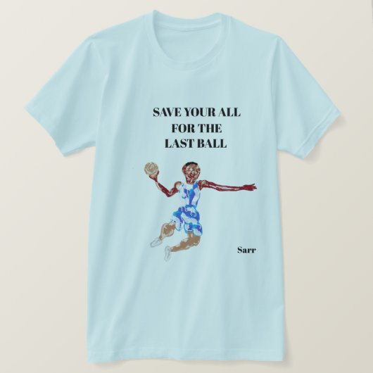 T-Shirt : Donnez-Le Tout (Design devant)