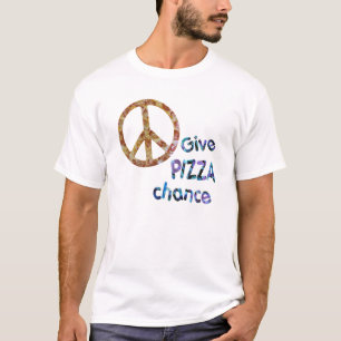 T-shirt Donnez l'occasion de pizza