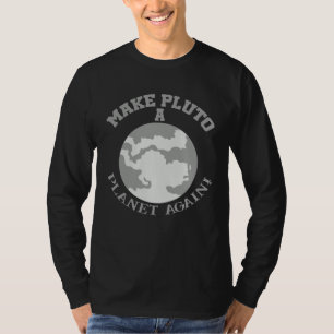 T-shirt Donnez-lui une chance de refaire Pluton une planèt