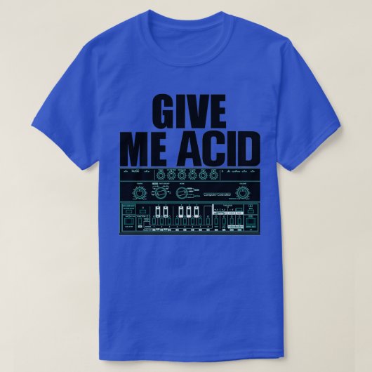 T-shirt Donnez-Moi Acid Roland 303 Techno Rave Party Fuel  (Design devant)