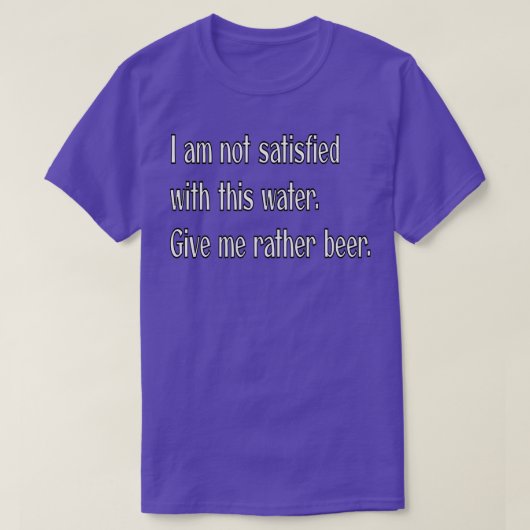 T-shirt Donnez-moi de la bouteille d'hydro-bière (Design devant)