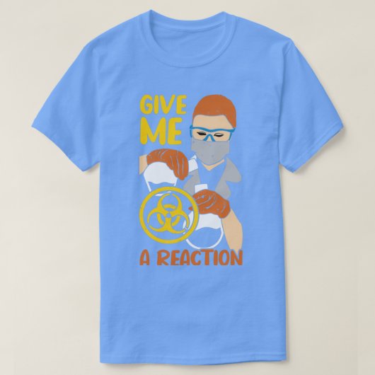 T-SHIRT DONNEZ-MOI RÉACTION (Design devant)