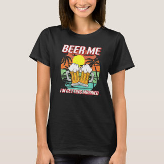 T-shirt Donnez-moi une bière, je me marie Hommes  Marié En