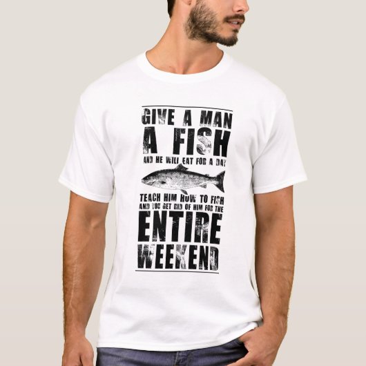 T-shirt Donnez un poisson à un homme et il mangera toute l (Devant)