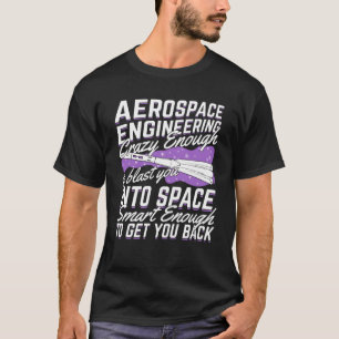 T-shirt Dons amusant à un ingénieur en génie aérospatial