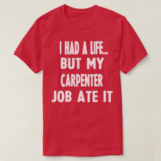 T-shirt Dons Drôle Pour Les Carpenters (Design devant)