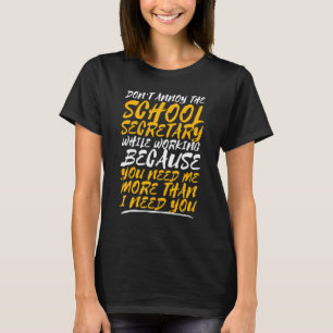T-shirt Dont Annoy Le Secrétaire De L'École