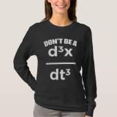 T-shirt Dont Be A Jerk Math Physics Mathematical Equation  (Devant)