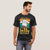 T-shirt Don't Be Salty A Heifer Cow or Farmer (Devant entier)