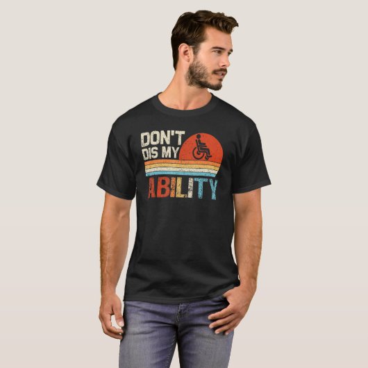 T-shirt Don't Dis My Ability Wheelchair Utilisateur Handic (Devant entier)