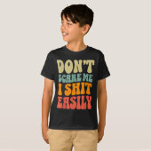 T-shirt Don't E Me I Easily Funny Humor Sarcastic Quote  (Devant entier)