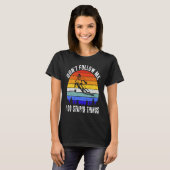 T-shirt Don't Follow Me I Do Stupid Things Ski Funny Skiin (Devant entier)