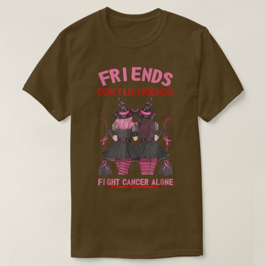 T-shirt Dont Friends Fight Cancer Alone Health Awarene (Design devant)