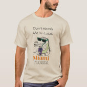 T-shirt "Don't Hassle Me I'm Local", Miami Alligator Tee (Devant)