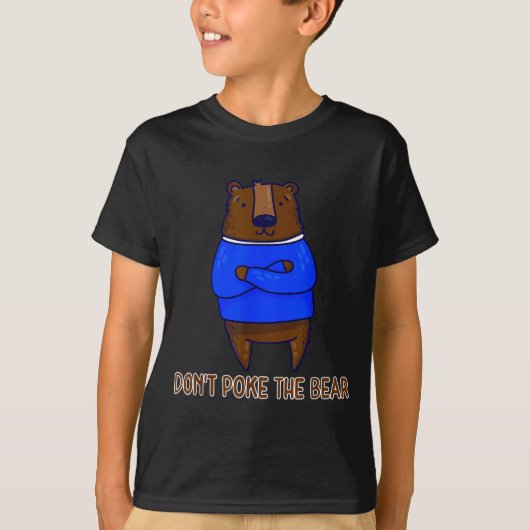T-shirt Don't Ke The Bear Gift  (Devant)