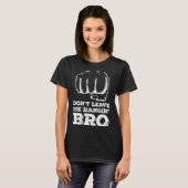 T-shirt Dont Leave Me Hanging Bro - Fist Bump  (Devant entier)