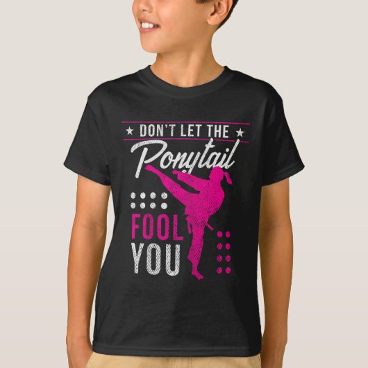 T-shirt Dont Let The Ponytail Fool You Funny Karate Girl (Devant)