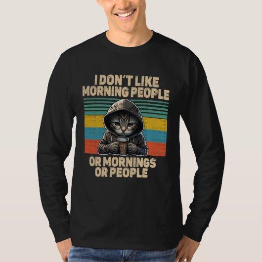 T-shirt Dont like morning people cat with coffee bad mood (Devant)