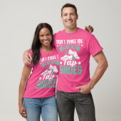 T-shirt Don'T Make Me Put On My Tap Shoes Tap Dance Lover (Unisexe)