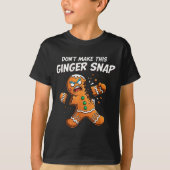 T-shirt Don't Make This Ginger Snap Baker Gingerbread Chri (Devant)