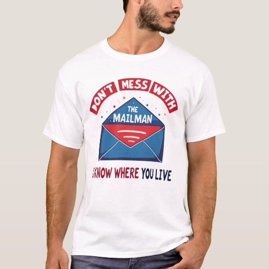 T-shirt Dont Mess avec l'Humour Mailman (Devant)