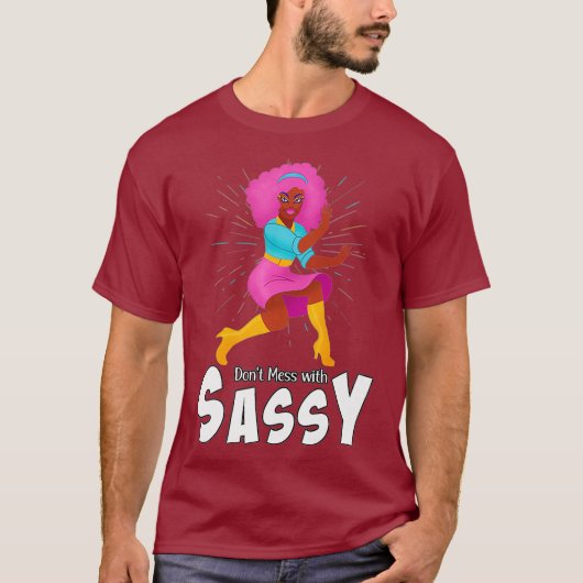 T-shirt Dont Mess avec Sassy - Funny Drag Queen Premium (Devant)