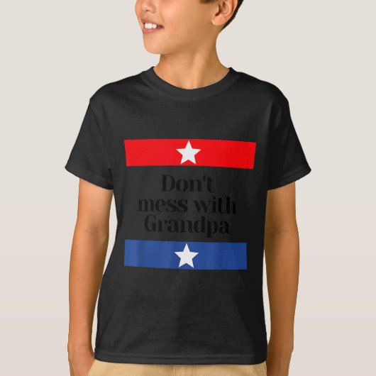T-shirt Don't Mess With Grandpa Texas Dad Granddad Grandfa (Devant)