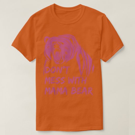 T-shirt Don't Mess with Mama Bear (Design devant)