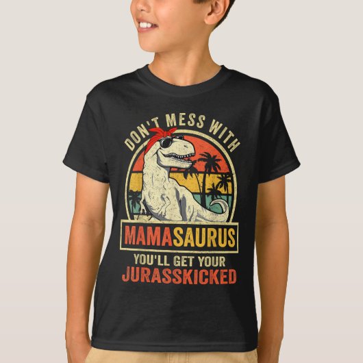 T-shirt Dont Mess With Mamasaurus Youll Get Jurkicked Moth (Devant)