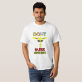 T-shirt Don't Mess with Me : mème Edition (Devant entier)